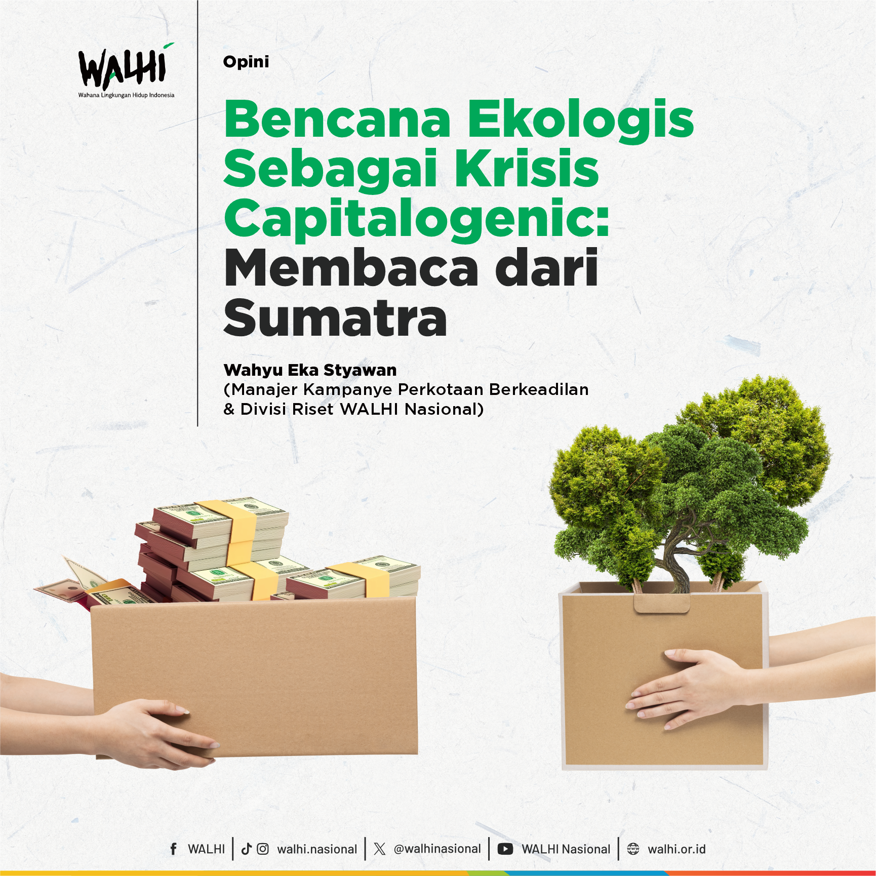 Bencana Ekologis Sebagai Krisis Capitalogenic: Membaca dari Sumatra
