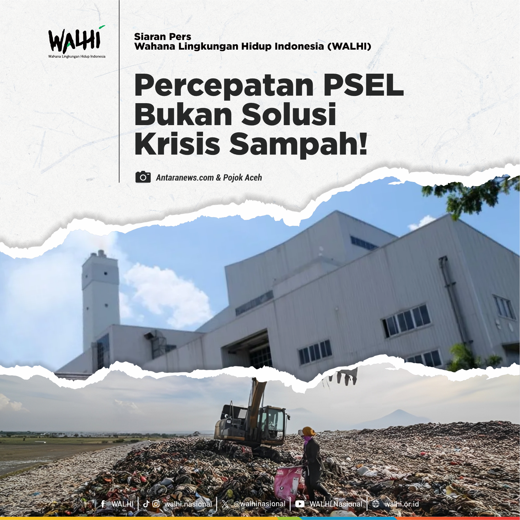 Percepatan PSEL Bukan Solusi Krisis Sampah
