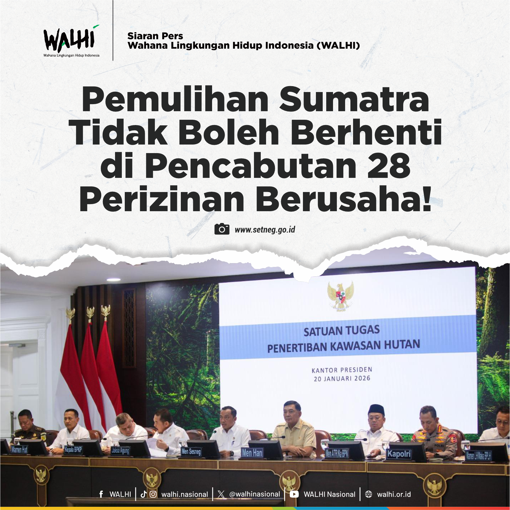 WALHI: Pemulihan Sumatra Tidak Boleh Berhenti di Pencabutan 28 Perizinan Berusaha!
