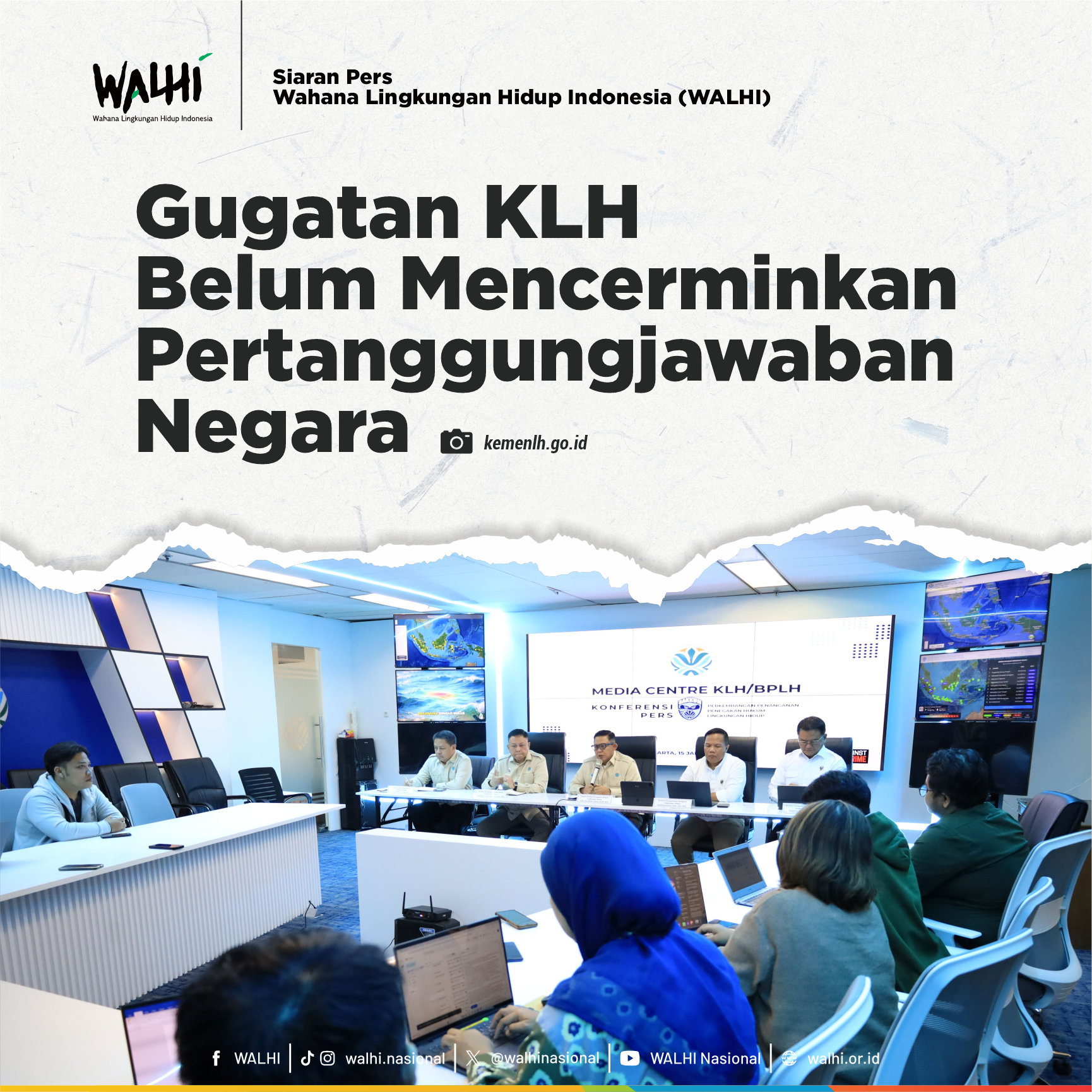 GUGATAN KLH Belum Mencerminkan Pertanggungjawaban Negara