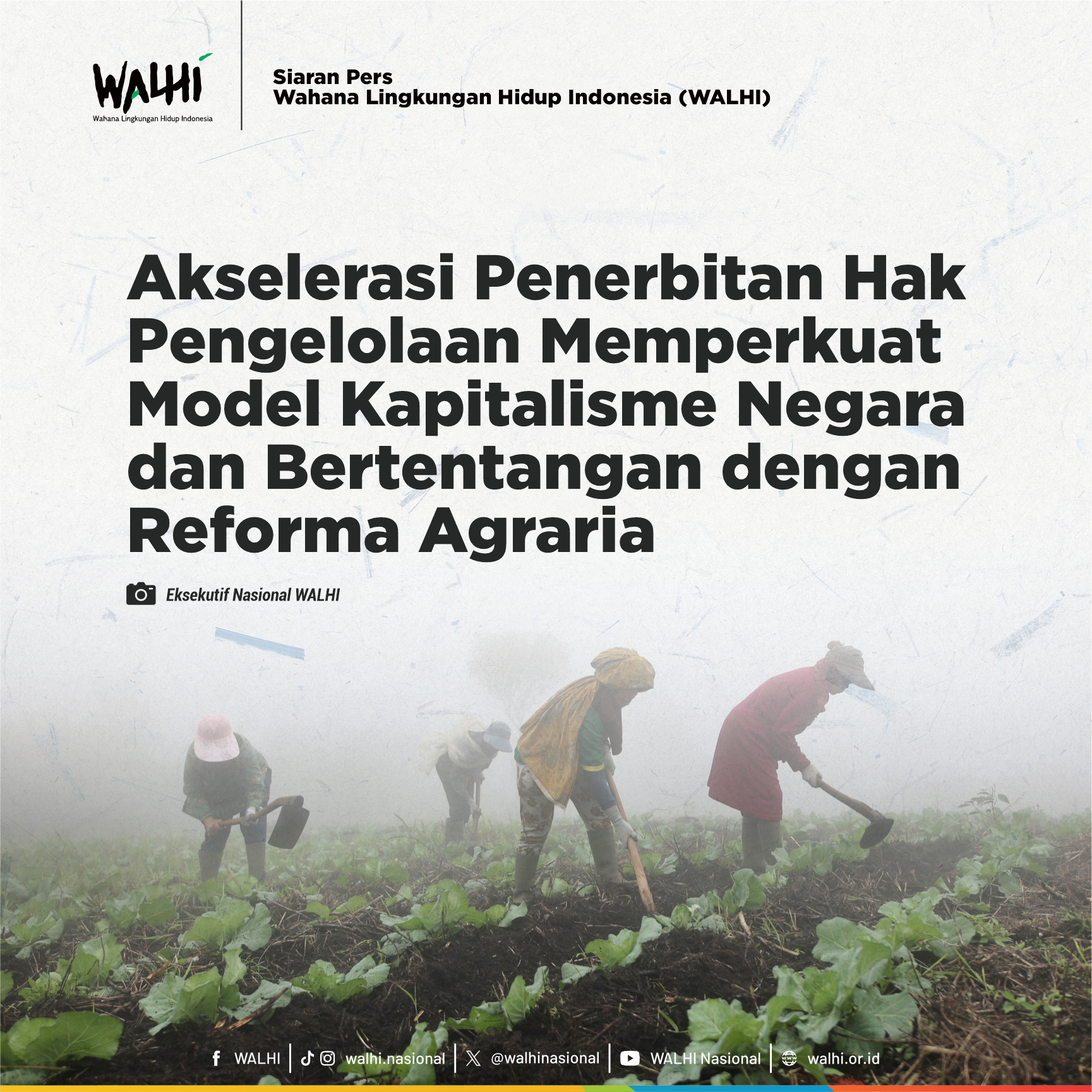 Akselerasi Penerbitan Hak Pengelolaan Memperkuat Model Kapitalisme Negara dan Bertentangan dengan Reforma Agraria