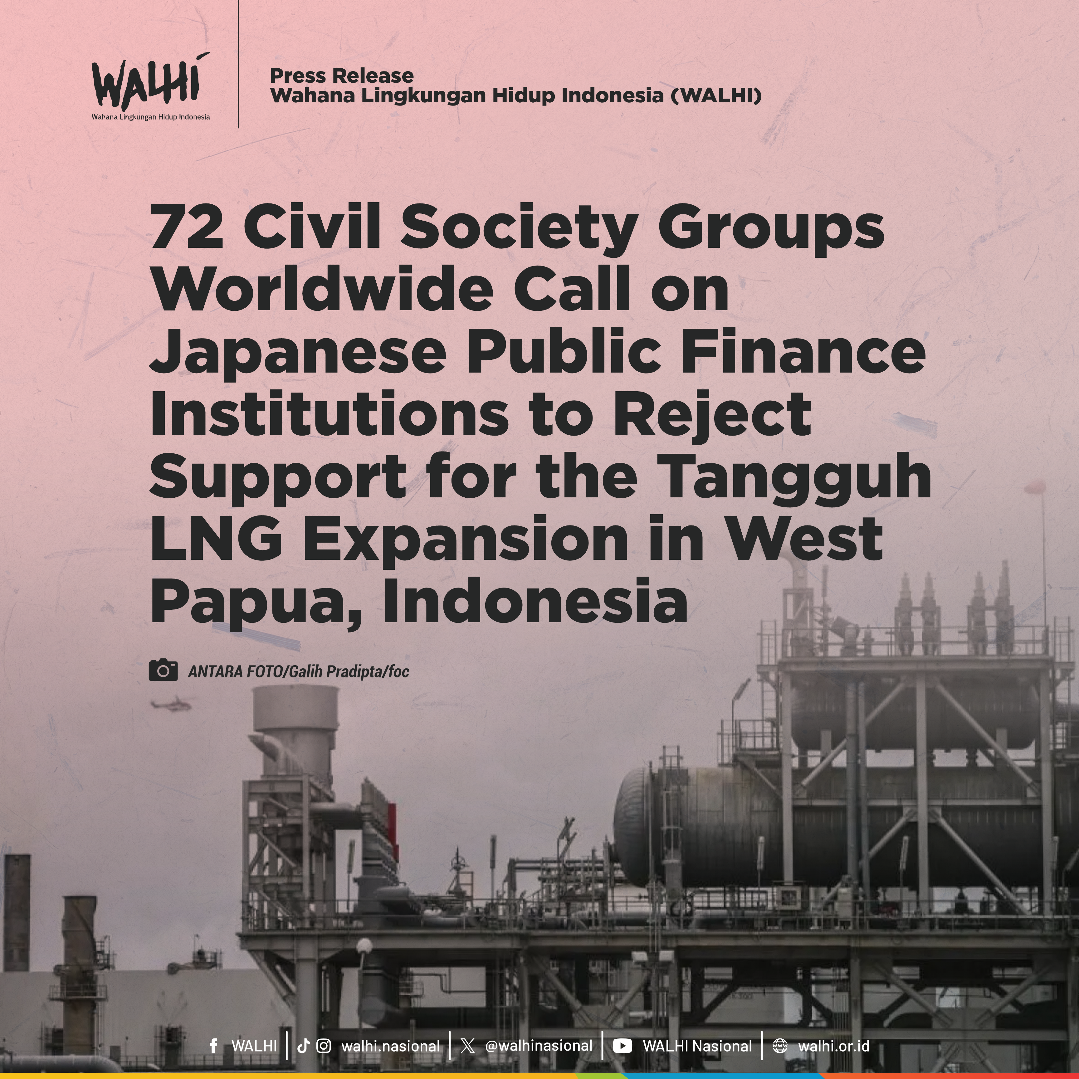 72 Civil Society Groups Worldwide Call on Japanese Public Finance Institutions to Reject Support for the Tangguh LNG Expansion in West Papua, Indonesia