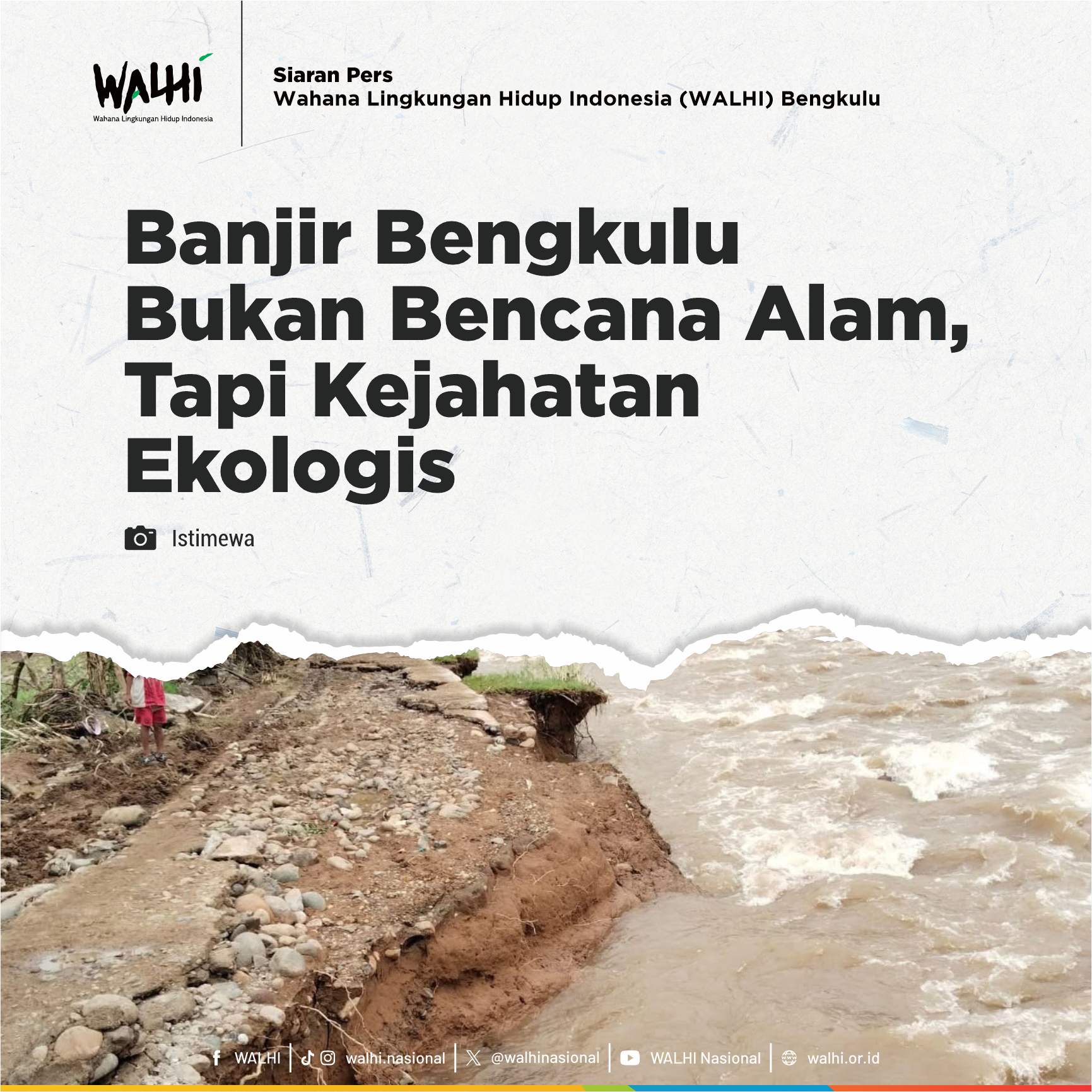 Banjir Bengkulu Bukan Bencana Alam, Tapi Kejahatan Ekologis
