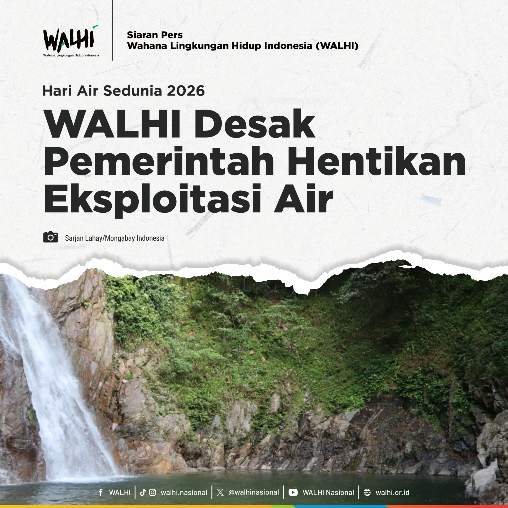 Hari Air Sedunia: WALHI Desak Pemerintah Hentikan Eksploitasi Air