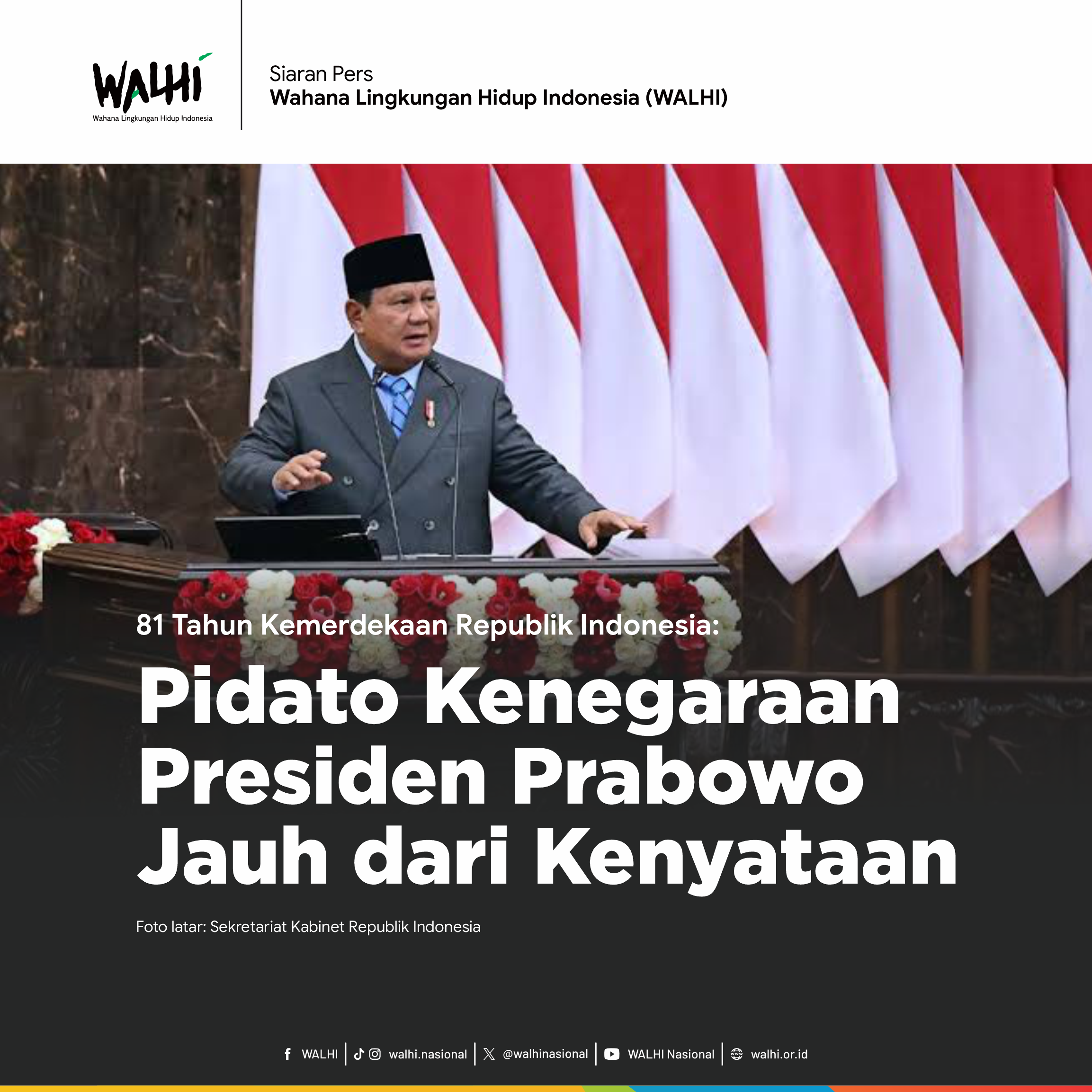 81 Kemerdekaan Republik Indonesia: Pidato Kenegaraan Presiden Prabowo Jauh dari Kenyataan