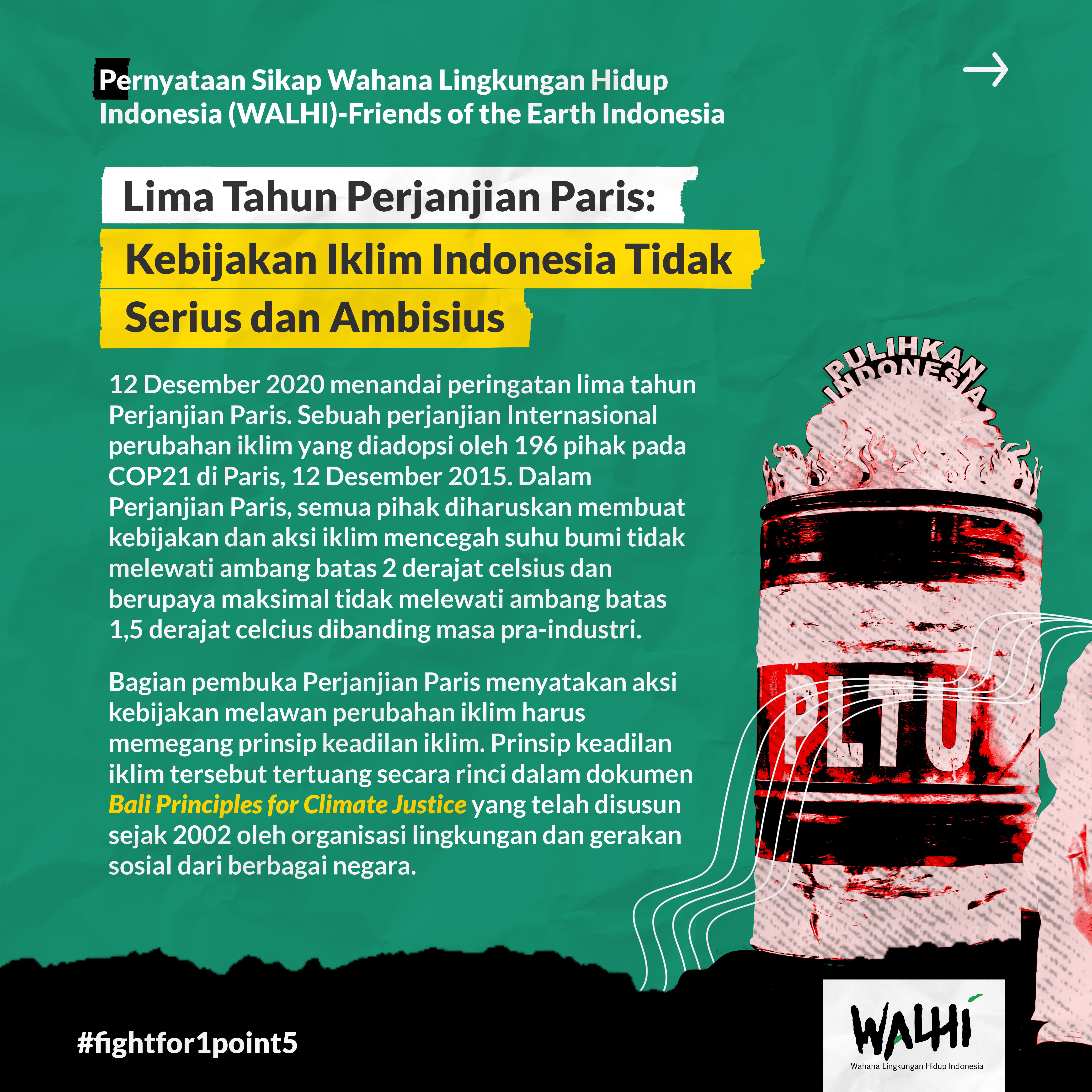 (Pernyataan Sikap WALHI-FoE) Lima Tahun Perjanjian Paris; Kebijakan Iklim Indonesia Tidak Serius dan Ambisius (infografis)