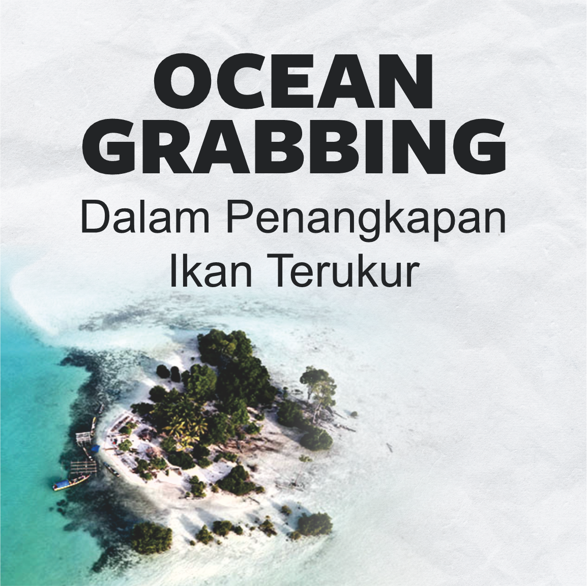 Ocean Grabbing dalam Penangkapan Ikan Terukur