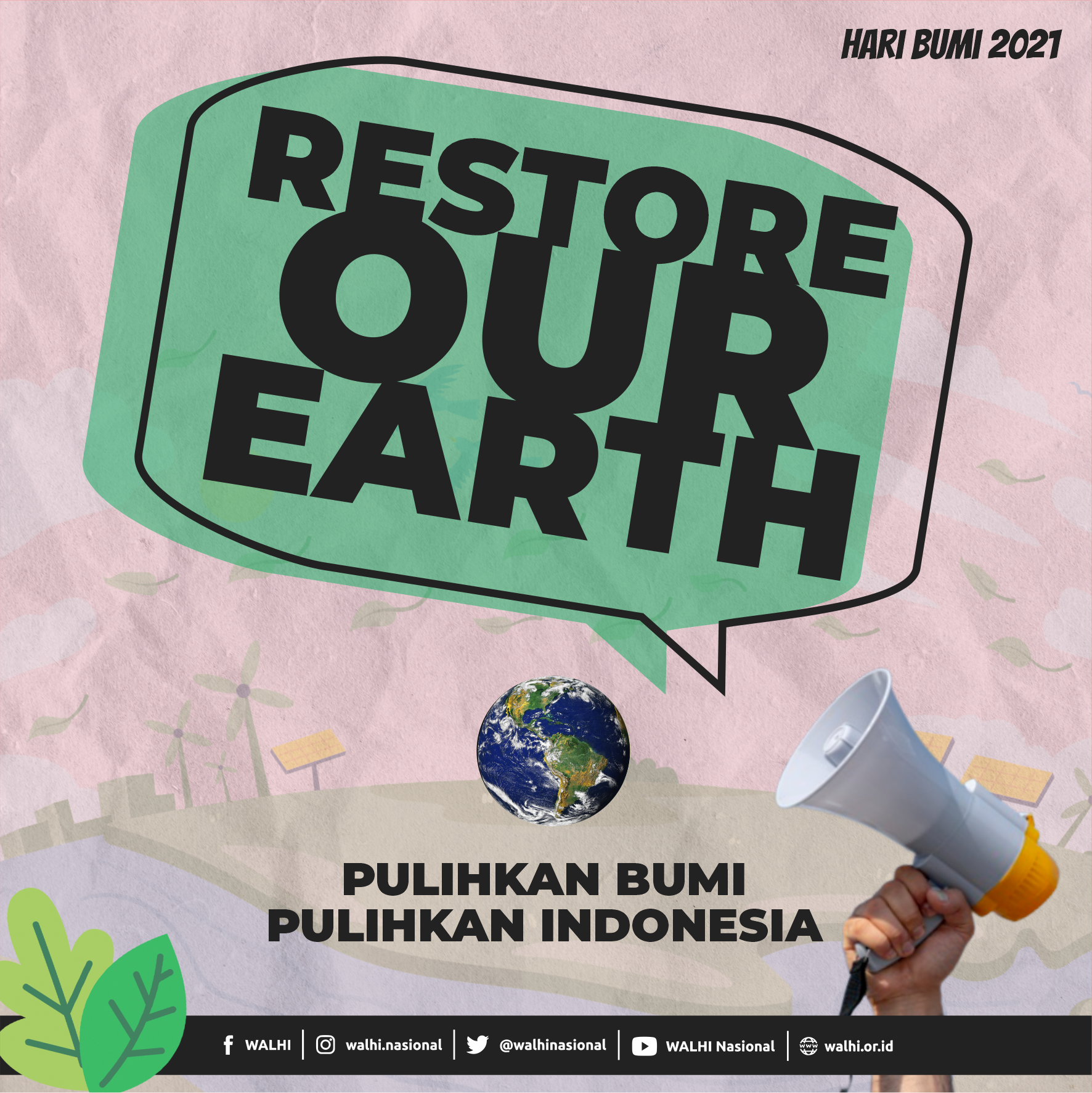 Siaran Pers Hari Bumi 2021 Pulihkan Bumi, Pulihkan Indonesia!